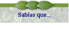 Sabas que...